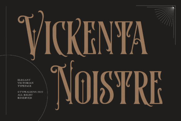 Vickenta Noistre: A Victorian Font for Elegant Branding